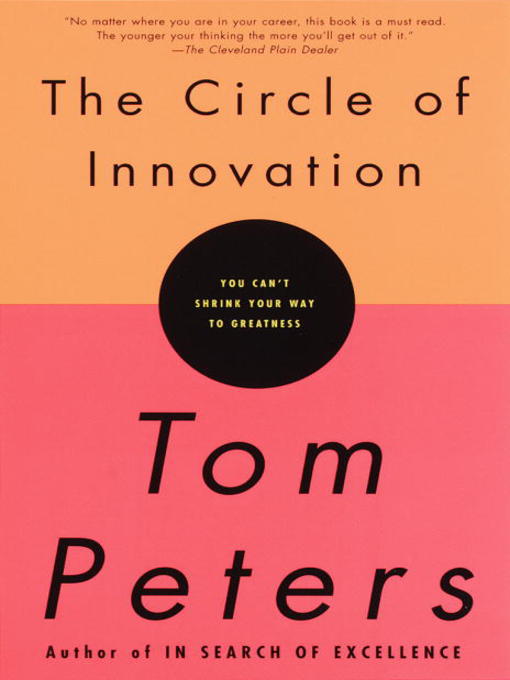 Title details for The Circle of Innovation by Tom Peters - Available